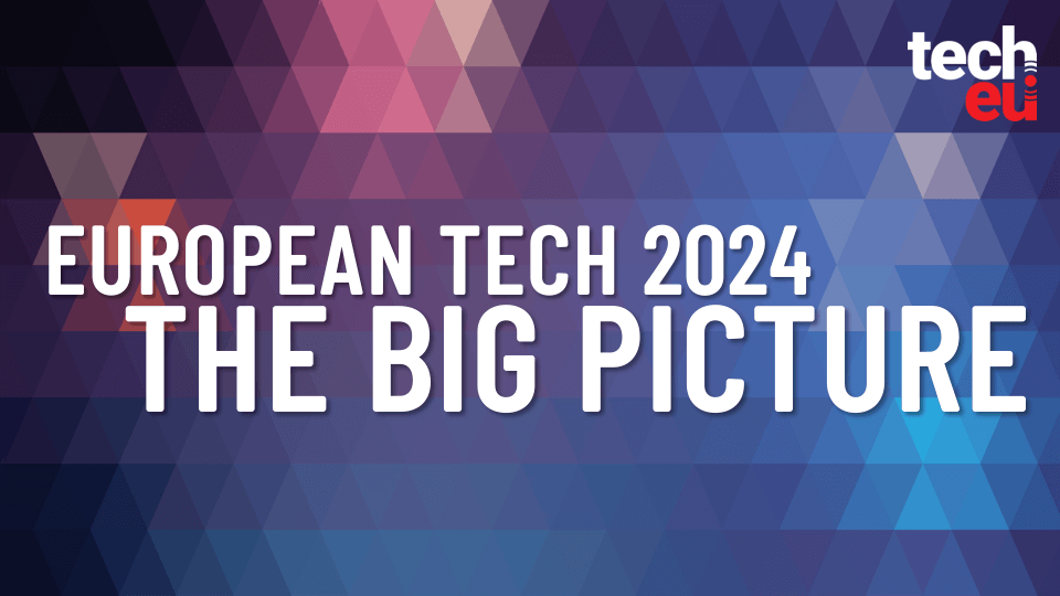 The European tech ecosystem in 2024: A Tech.eu annual report