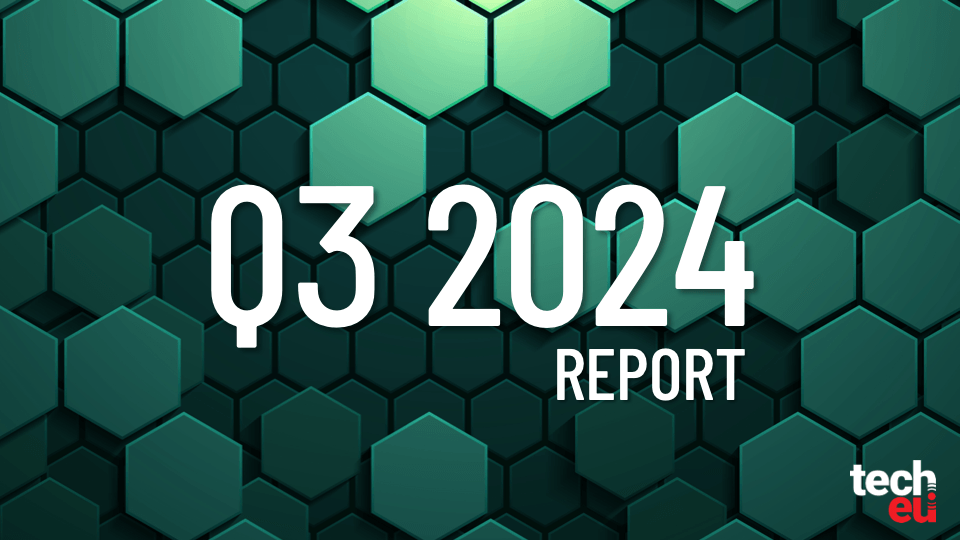 The European tech ecosystem: Q3 2024 Report